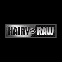 Hairy and Raw